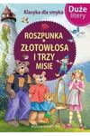 KLASYKA DLA SMYKA. ROSZPUNKA, ZŁOTOWŁOSA