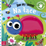 BAW SIĘ I DOTKNIJ. NA ŁĄCE KSIĄŻECZKA SE